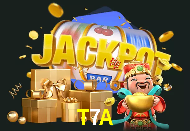 T7A bet